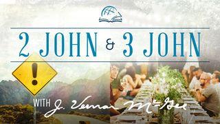 Thru the Bible—2 John & 3 John 2 John 1:7-11 Christian Standard Bible