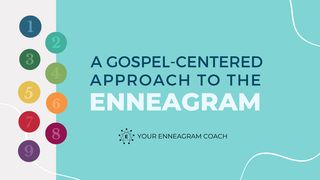 A Gospel-Centered Approach to the Enneagram Jeremiah 2:13 New International Version