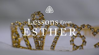 Lessons From Esther Esther 7:3 New King James Version