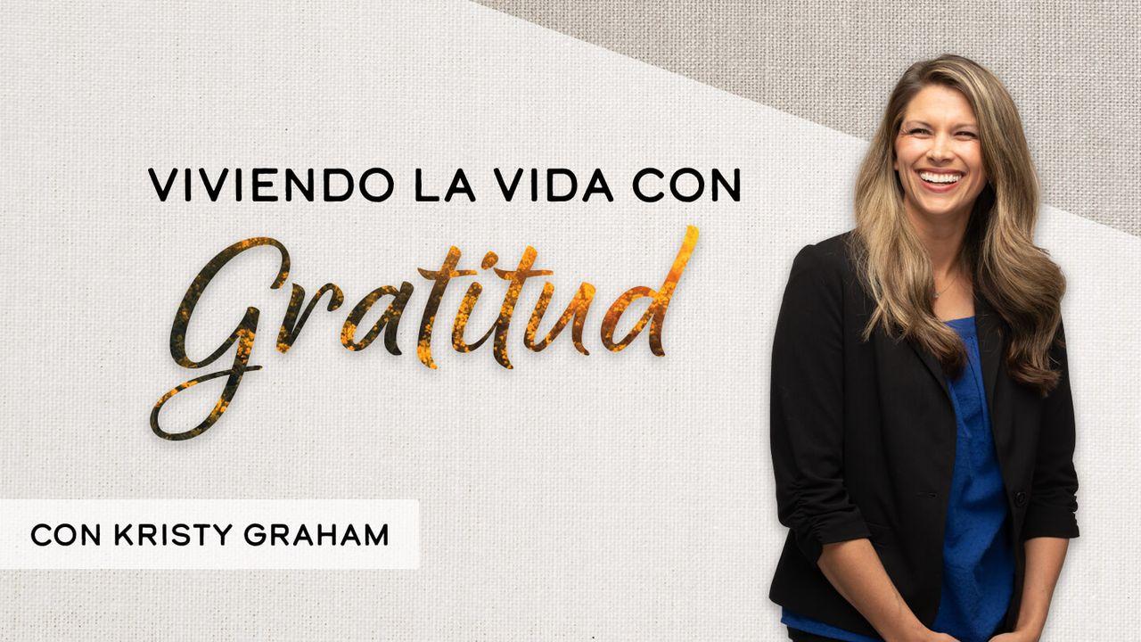 Viviendo Una Vida De Gratitud