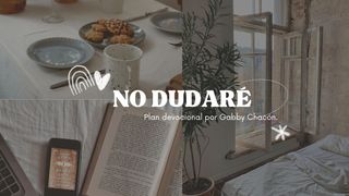 No Dudaré - Gabby Chacón Santiago 1:5 Nueva Traducción Viviente