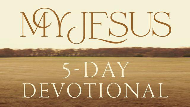 My Jesus by Anne Wilson