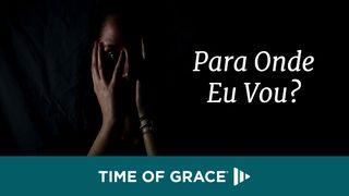 Para Onde Eu Vou? Salmos 42:5 Nova Versão Internacional - Português