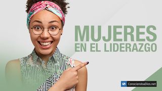 Mujeres en El Liderazgo GÉNESIS 1:27-28 La Palabra (versión española)