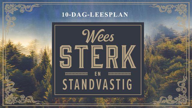 Wees Sterk en Standvastig