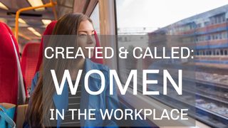 Created And Called: Women In The Workplace Judges 4:9 Amplified Bible, Classic Edition