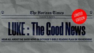The Gospel of Luke - the Good News  The Books of the Bible NT