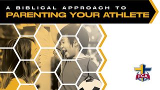 A Biblical Approach to Parenting Your Athlete Proverbs 16:24 Christian Standard Bible