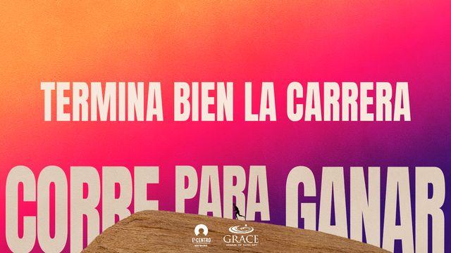 [Corre Para Ganar] Termina Bien La Carrera