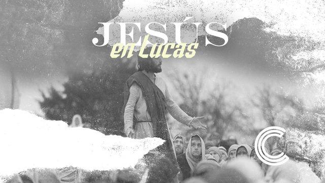 Jesús en Lucas