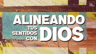Alineando Tus Sentidos Con Dios 1 Pedro 2:2 Nueva Versión Internacional - Español