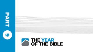Year of the Bible: Part Nine of Twelve Luke 3:23-38 The Message
