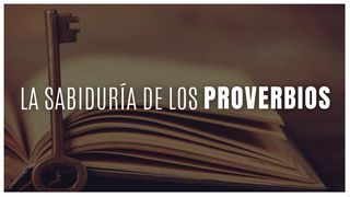 La Sabiduría De Los Proverbios PROVERBIOS 1:2-6 La Palabra (versión española)