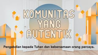 Komunitas Yang Autentik Kolose 3:12 Terjemahan Sederhana Indonesia