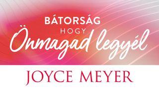 Bátorság Hogy Önmagad Legyél Mózes negyedik könyve 6:24-27 2012 HUNGARIAN BIBLE: EASY-TO-READ VERSION