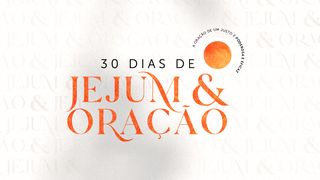30 Dias De Jejum & Oração João 20:21-22 Almeida Revista e Atualizada