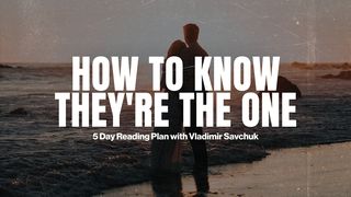 How to Know if They Are the One Psalm 24:3-4 Amplified Bible, Classic Edition