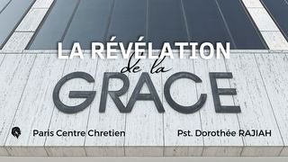 La Revelation De La Grace Jean 1:17 La Bible du Semeur 2015