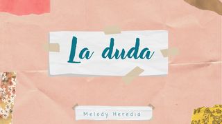 La Duda Mateo 14:29 Nueva Versión Internacional - Español
