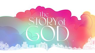 The Story of God: 30 Day Reading Plan Genesis 11:1-2 New International Version