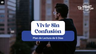 Vivir Sin Confusión Juan 8:12 Nueva Versión Internacional - Español