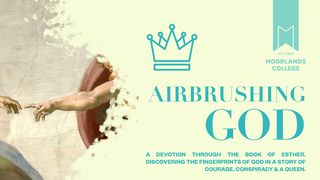 Airbrushing God: A Devotion on the Book of Esther Esther 8:11 English Standard Version 2016