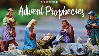 Advent Prophecies Micah 5:2-5 King James Version