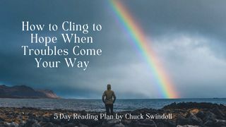 How to Cling to Hope When Troubles Come Your Way James 1:1-11 English Standard Version 2016