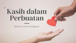 Kasih Dalam Perbuatan Lukas 10:33 Terjemahan Sederhana Indonesia