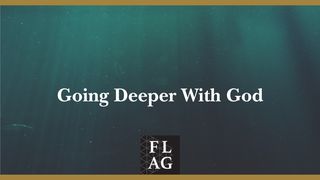 Going Deeper With God Psalms 91:2 New International Version