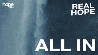 Real Hope: All In Deuteronomy 16:17 New International Version