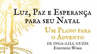 Luz, Paz E Esperança Para Seu Natal 1João 1:5-6 Nova Versão Internacional - Português