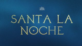Santa La Noche: Devocional de Adviento 2 Samuel 7:13 Nueva Versión Internacional - Español