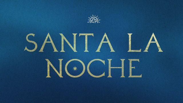 Santa La Noche: Devocional de Adviento