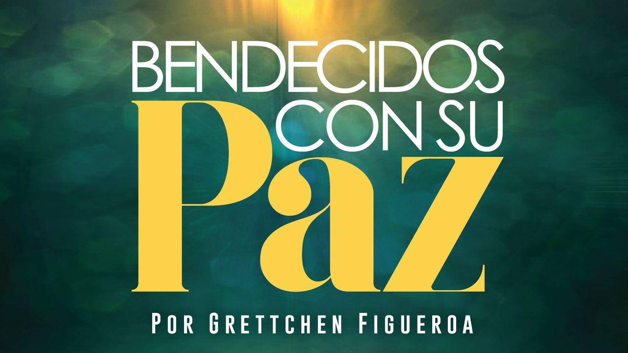 Bendecidos Con Su Paz