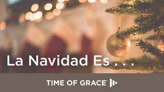 La Navidad Es… San Lucas 2:13-14 Reina Valera Contemporánea