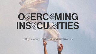 Overcoming Insecurities Hebrews 12:4-11 The Message