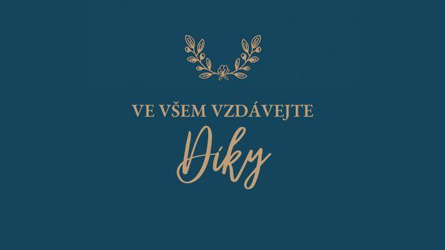 Ve všem vzdávejte díky