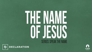 [Speak the Name] the Name of Jesus Acts 4:12 New American Standard Bible - NASB 1995