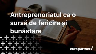 Antreprenoriatul Ca O Sursă De Fericire șI Bunăstare Filipeni 2:9 Noua Traducere Românească
