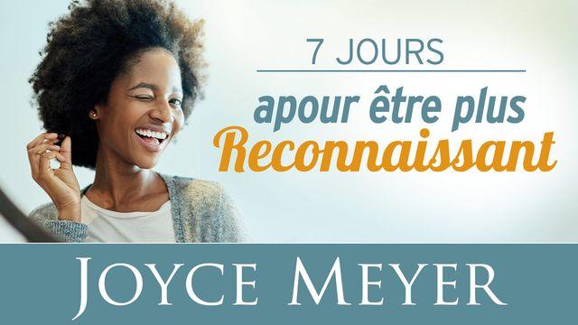  7 jours pour être plus Reconnaissant
