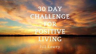 30 Day Challenge for Positive Living Jeremiah 24:7 New International Version (Anglicised)