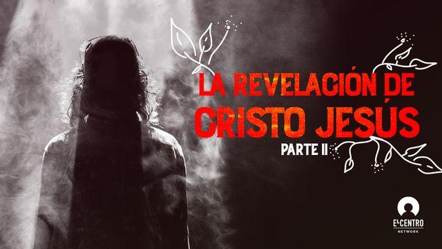 [Grandes versos] La revelación de Cristo Jesus 2