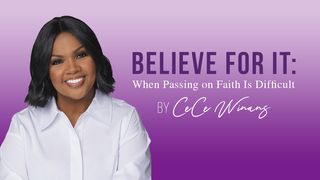 Believe for It: When Passing on Faith Is Difficult Salmo 34:8 Nueva Versión Internacional - Español