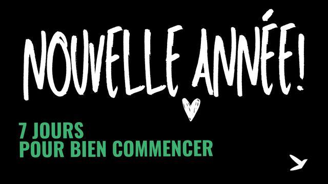 7 jours pour bien commencer la nouvelle année !