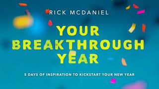 Your Breakthrough Year: 5 Days of Inspiration to Kickstart Your New Year Acts 16:7-8 New International Version