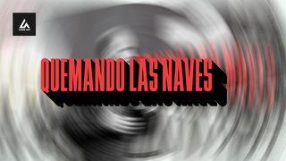 Quemando Las Naves Josué 1:1-2 Traducción en Lenguaje Actual