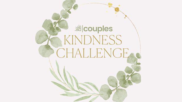 Couples: Kindness Challenge