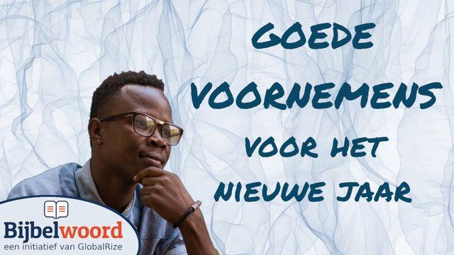 Goede voornemens voor het nieuwe jaar. Adviezen uit de Bijbel