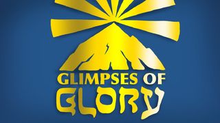 Glimpses of Glory: A 7-Day Devotional Exodus 34:14 New Living Translation